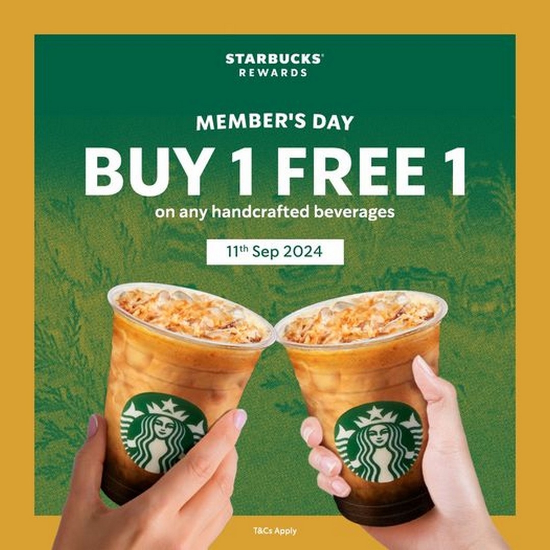 11 September 2024 Starbucks Malaysia Buy 1 Free 1 Handcrafted 