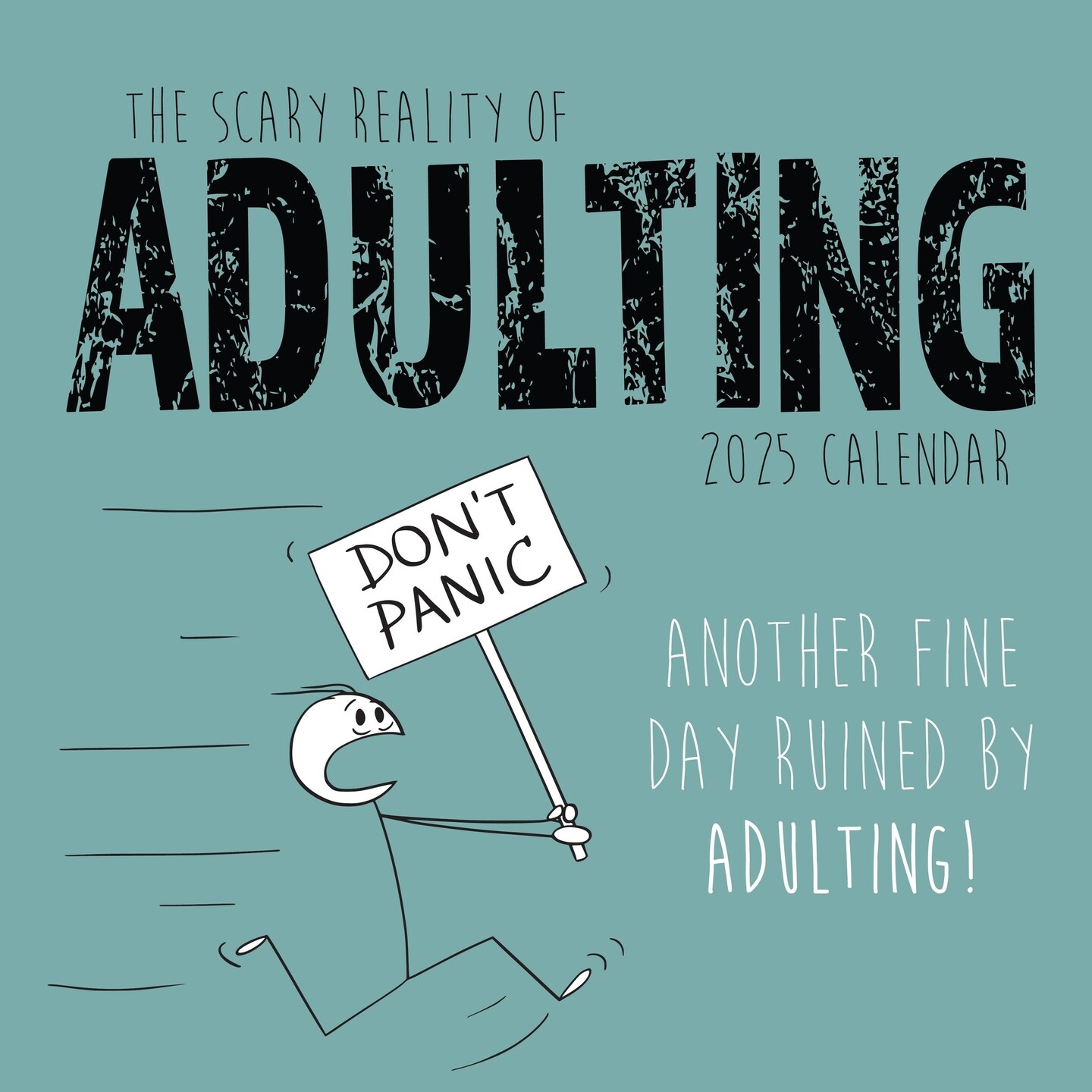 2025 Square Wall Calendar The Scary Reality Of Adulting 16 Month 