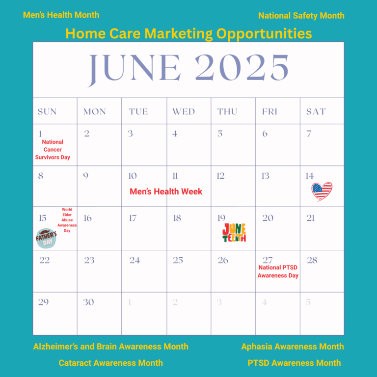 Best Home Care Marketing Ideas For June 2025 Home Care Marketing News