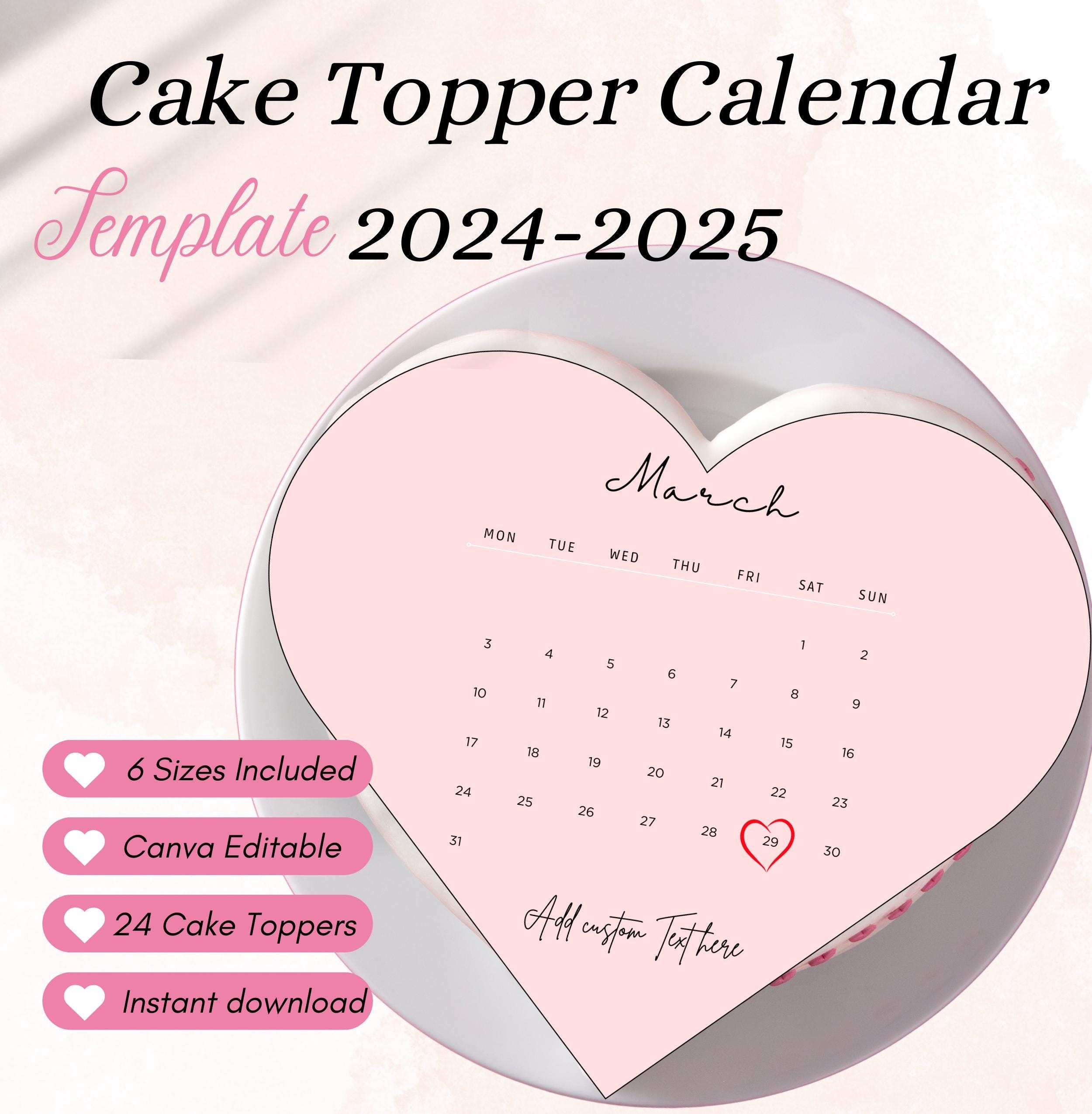 Heart Cake Toppers 2024 2025 Calendar Burn Away Cake Topper Calendar Template Sugar Frosting Wafer Paper Cake Topper Canva Editable Etsy
