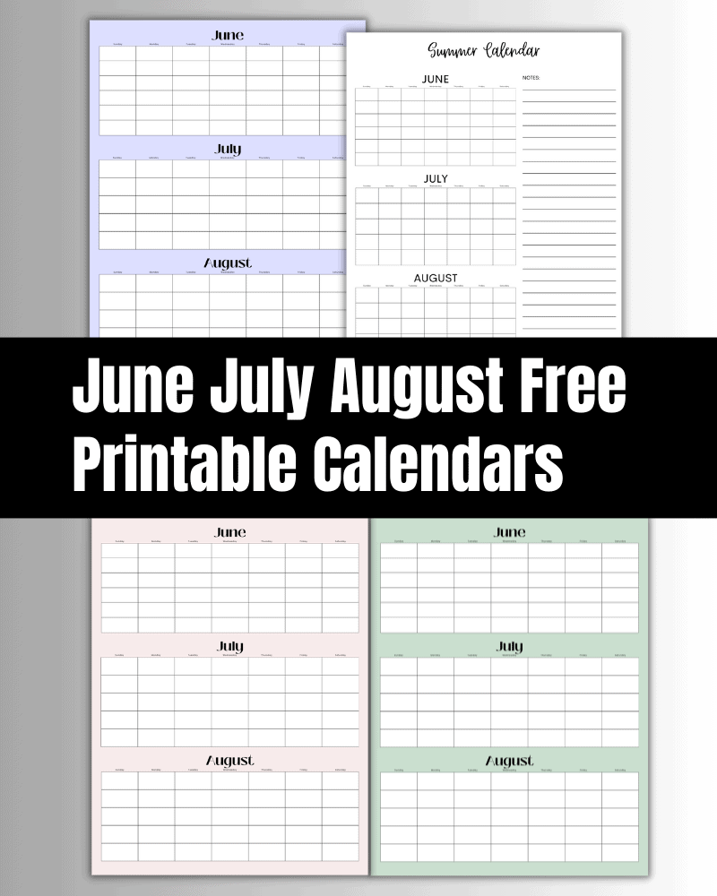 June July August 2025 Calendar Free Printable The Clever Heart