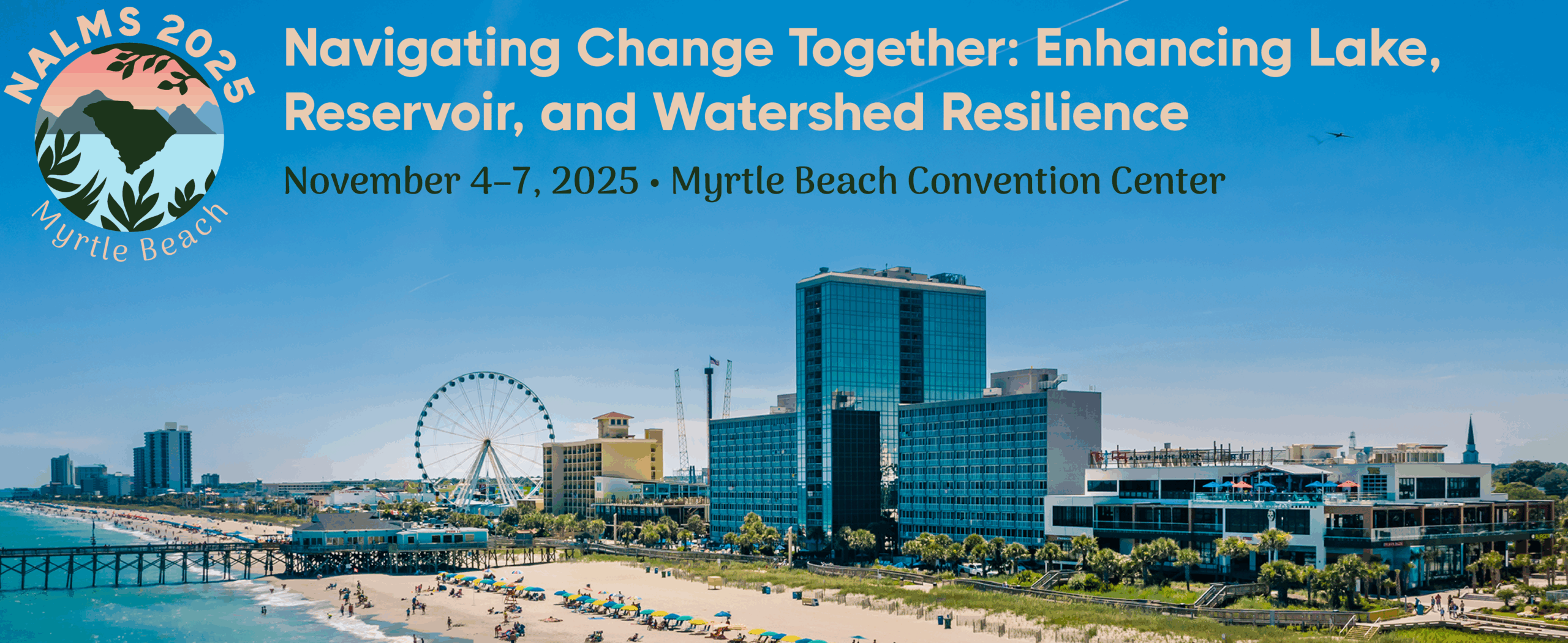 NALMS 2025 Myrtle Beach South Carolina North American Lake Management Society NALMS 
