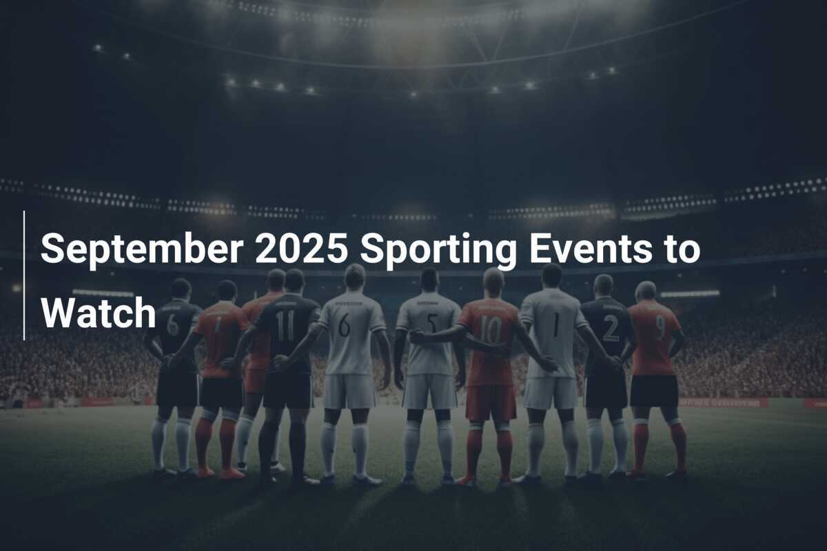 Sporting Calendar September 2025